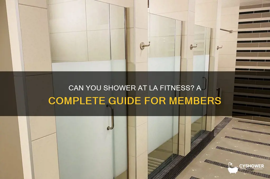 can you take a shower at la fitnes