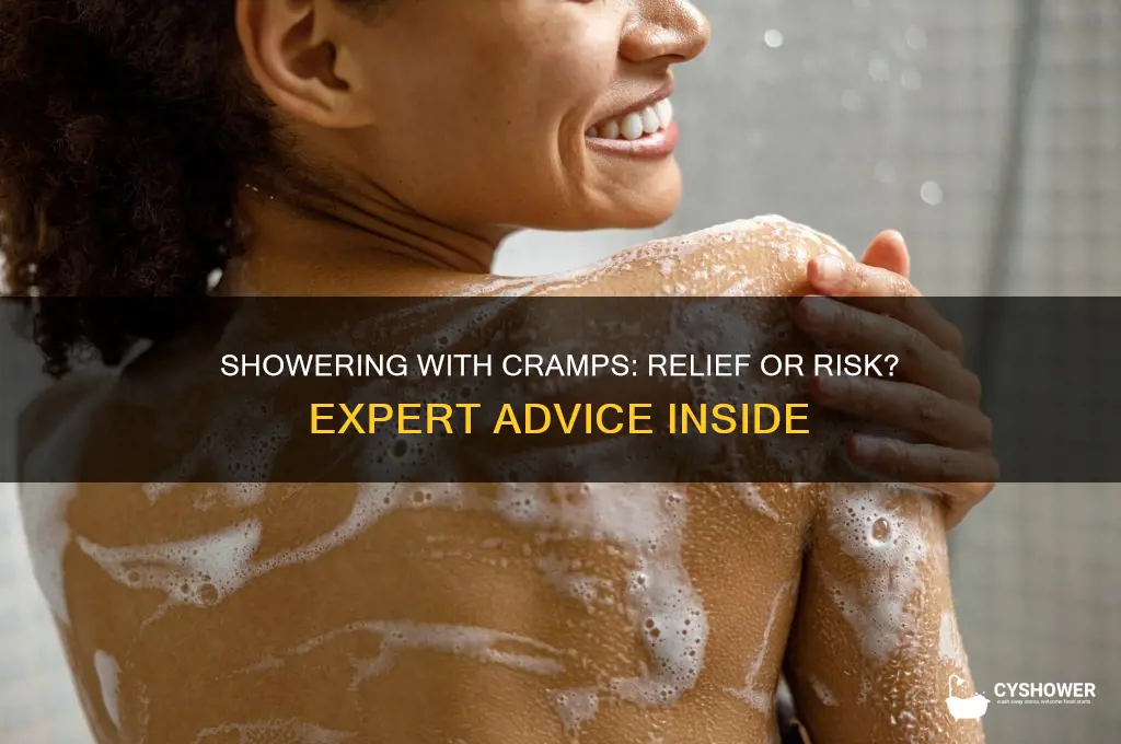 can you take a shower if you have cramps