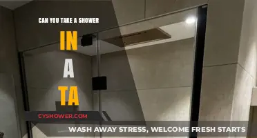 Showering in a Ta: Is It Possible or Just a Myth?