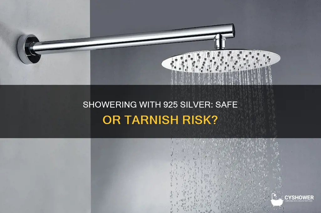 can you take a shower with 925 silver
