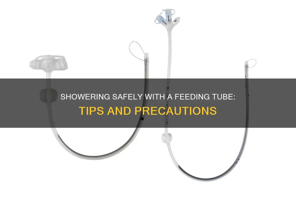 can you take a shower with a feeding tube