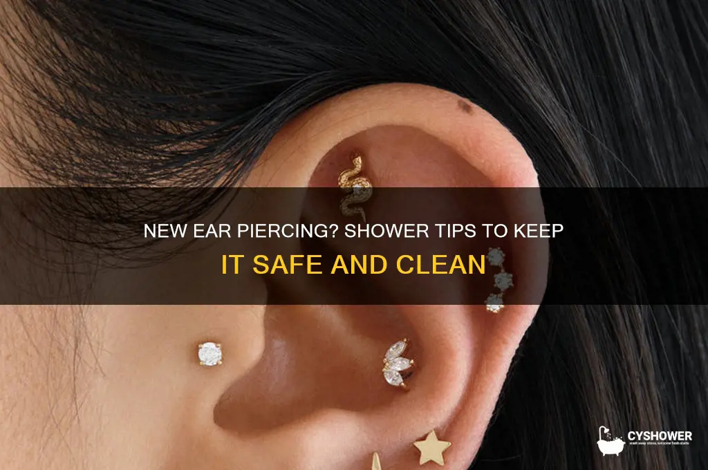 can you take a shower with a new ear piercing