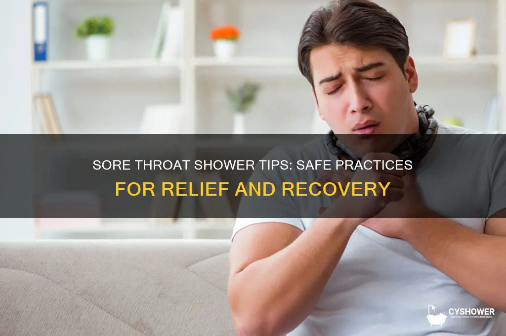 can you take a shower with a sore throat