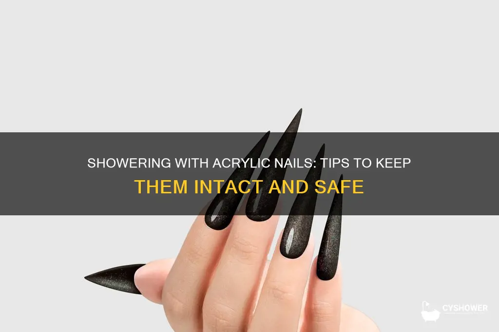 can you take a shower with acrylic nails