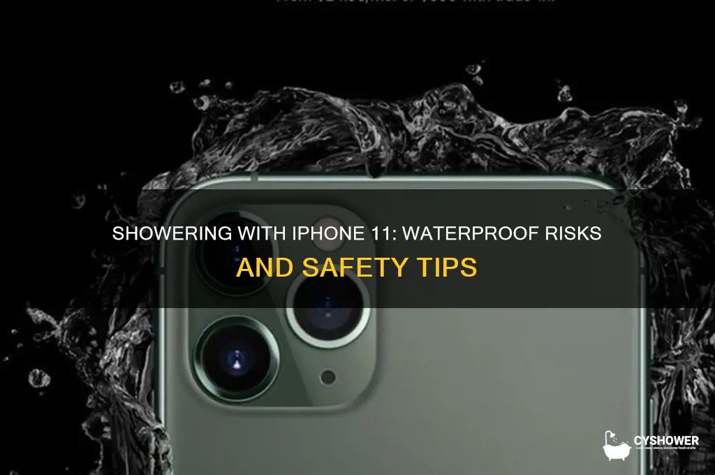 can you take a shower with an iphone 11