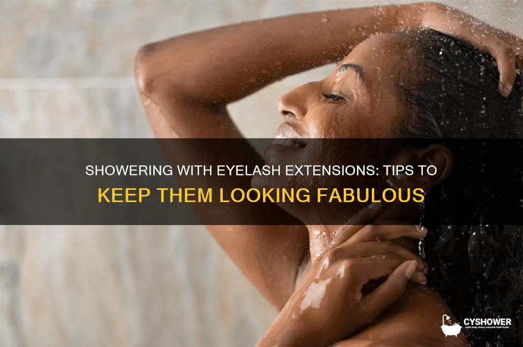 can you take a shower with eyelash extensions