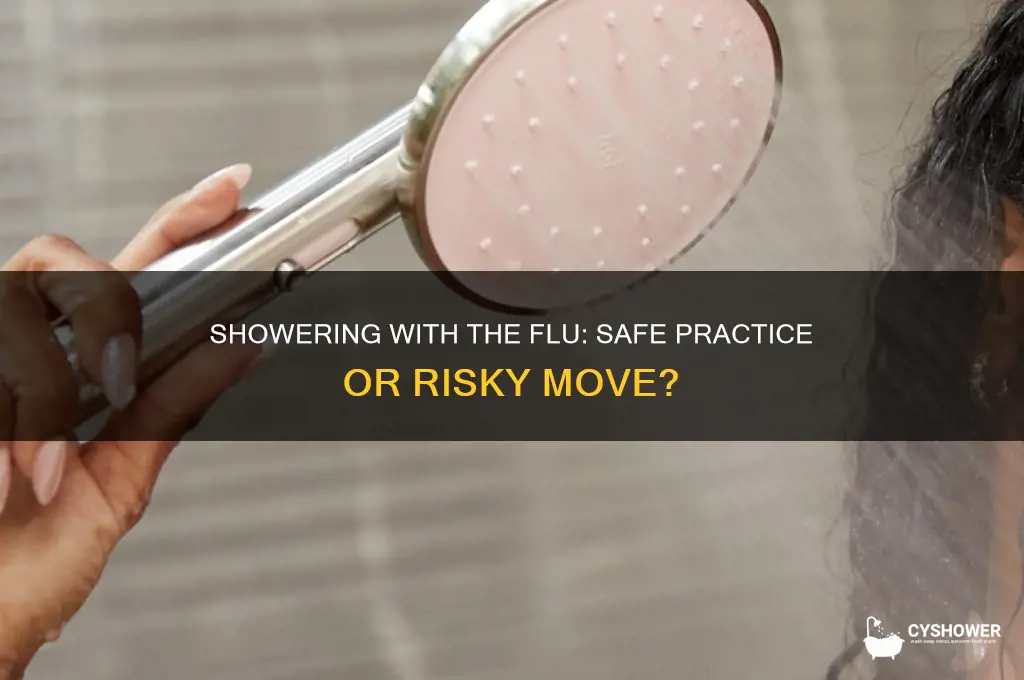 can you take a shower with flu