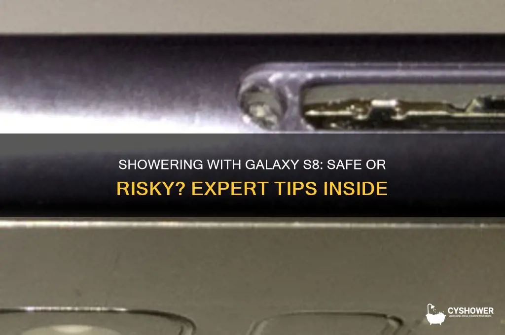 can you take a shower with galaxy s8