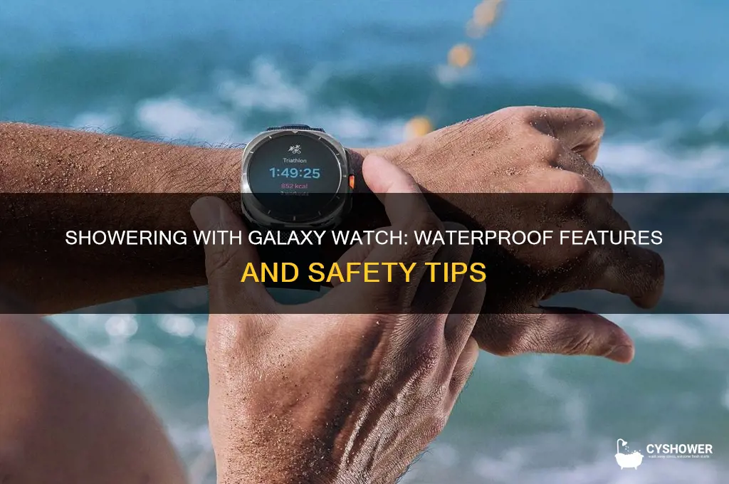 can you take a shower with galaxy watch