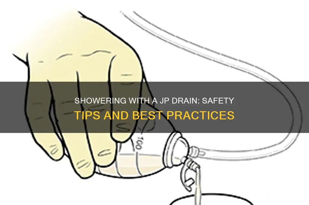 can you take a shower with jp drain