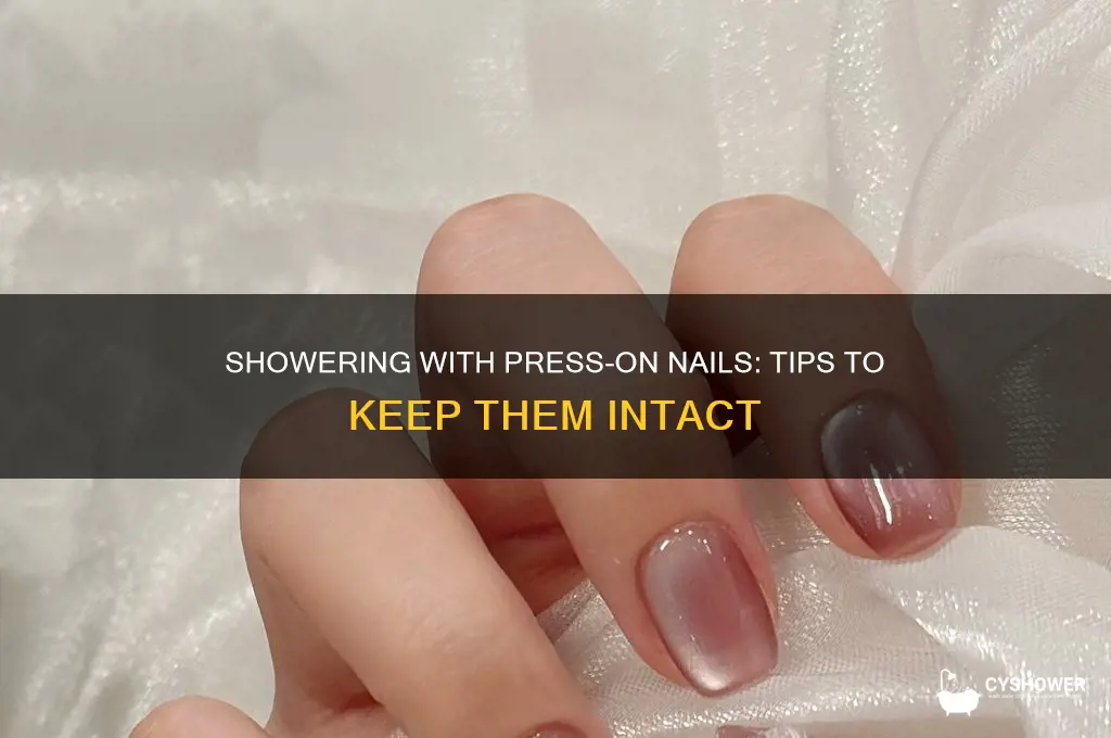 can you take a shower with press on nails