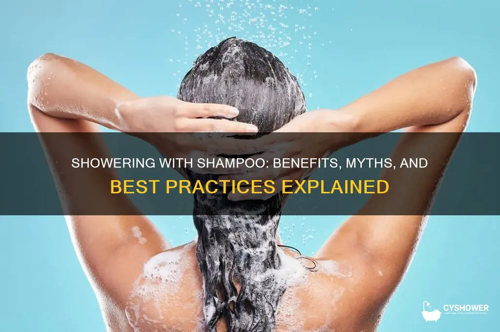 can you take a shower with shampoo