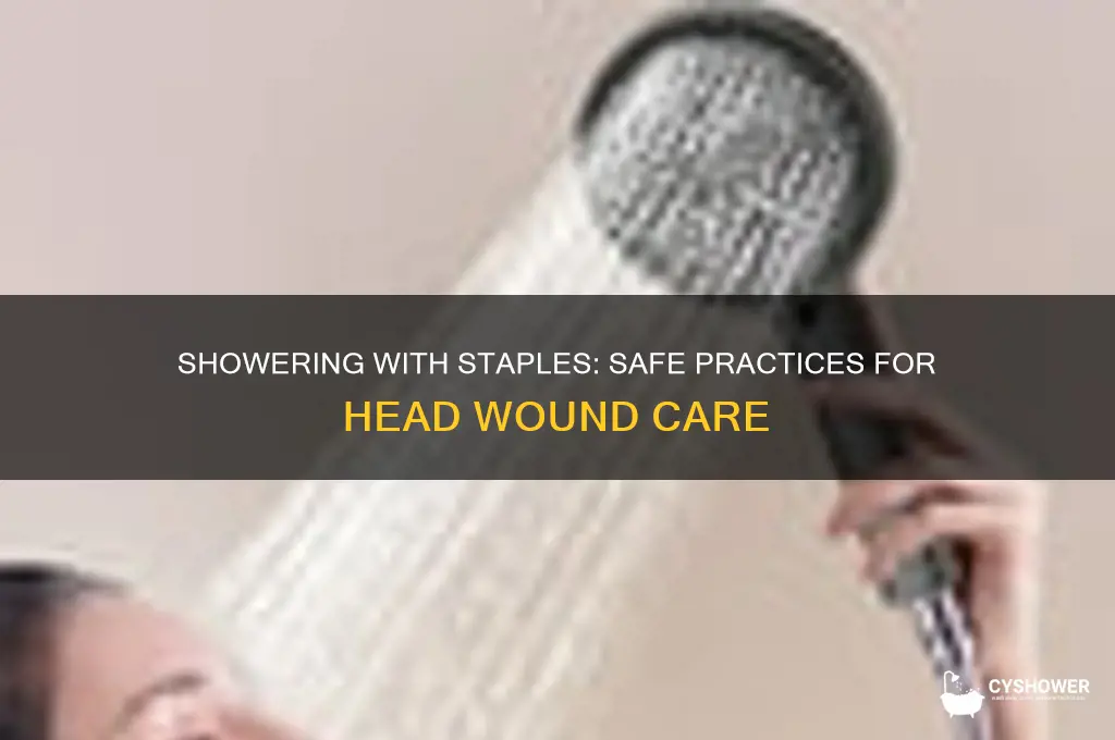 can you take a shower with staples in your head