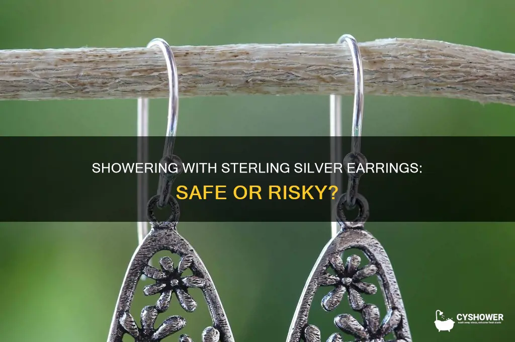 can you take a shower with sterling silver earrings