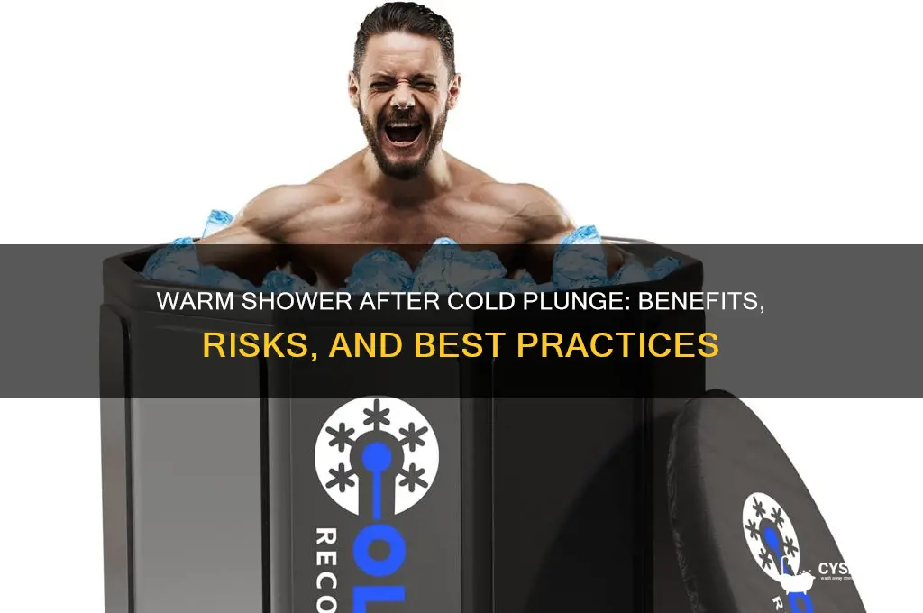 can you take a warm shower after a cold plunge