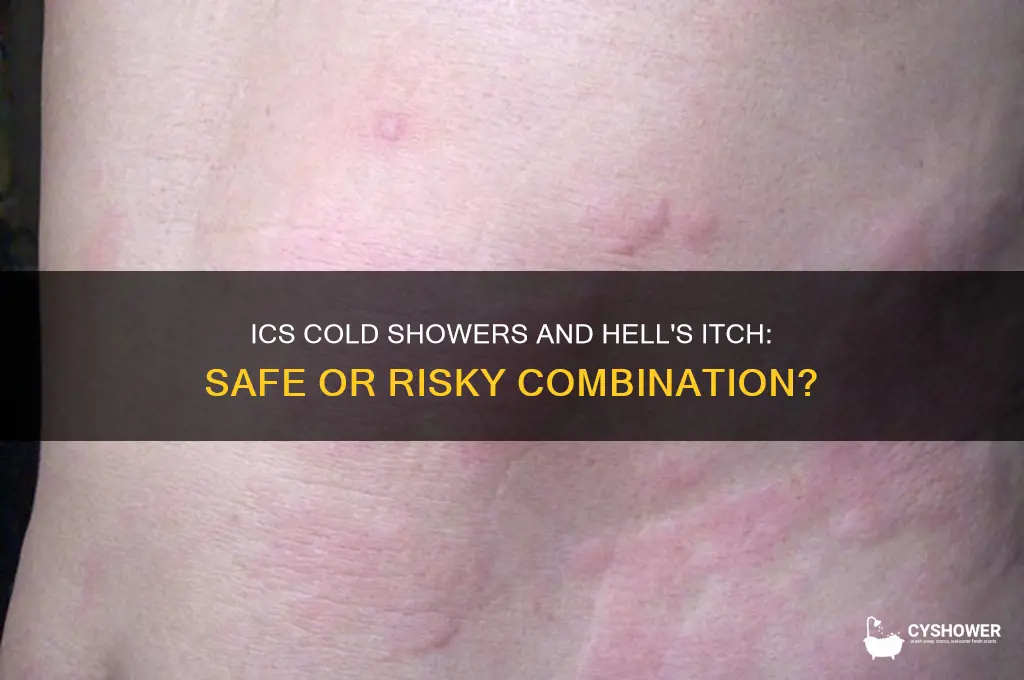can you take an ics cold shower with hells otch