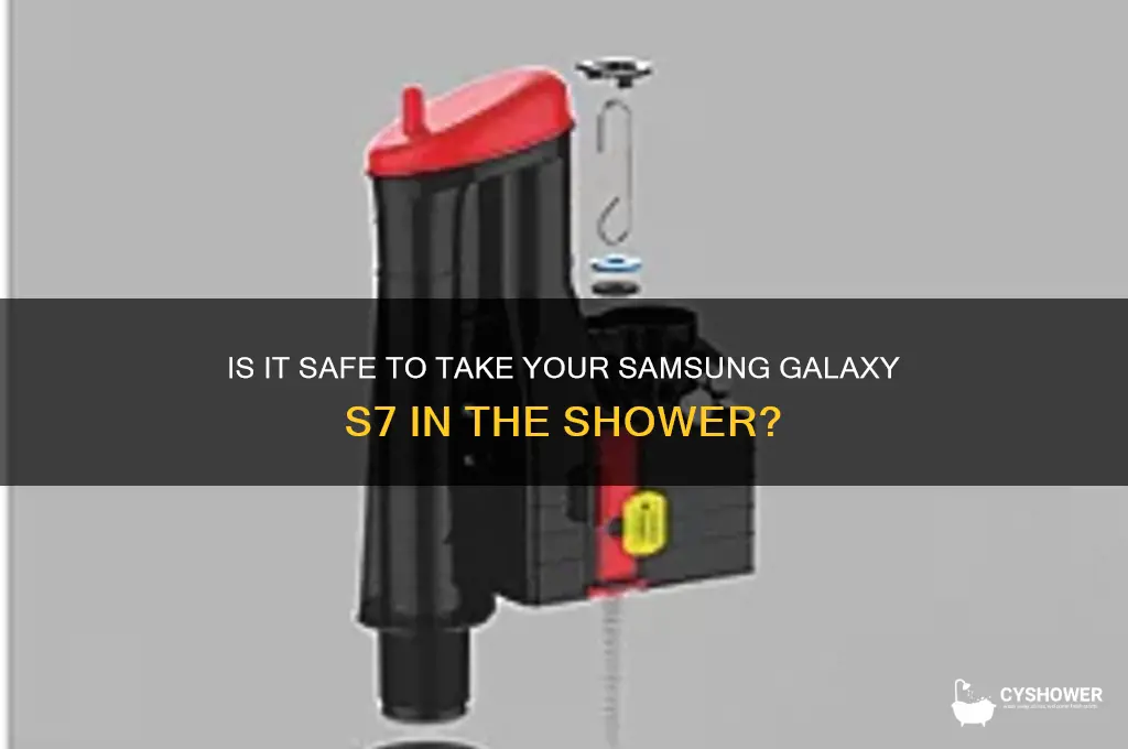 can you take an s7 in the shower