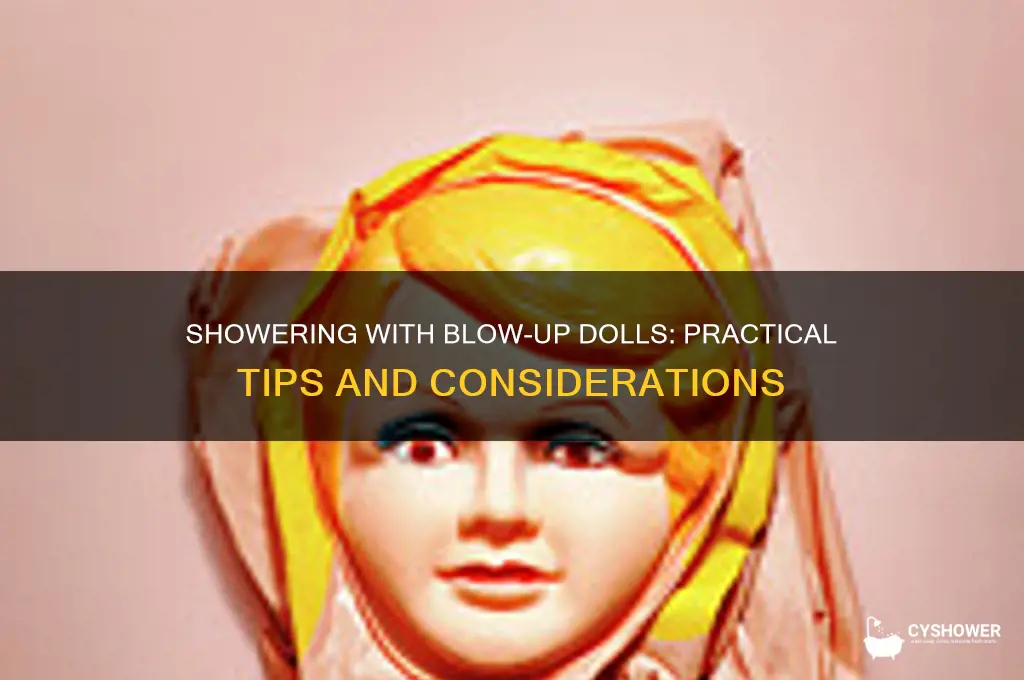 can you take blow-up dolls in the shower