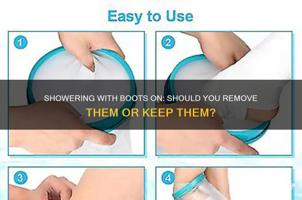 can you take off a boot to shower