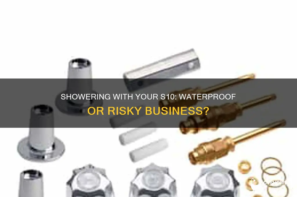 can you take s10 in shower with you