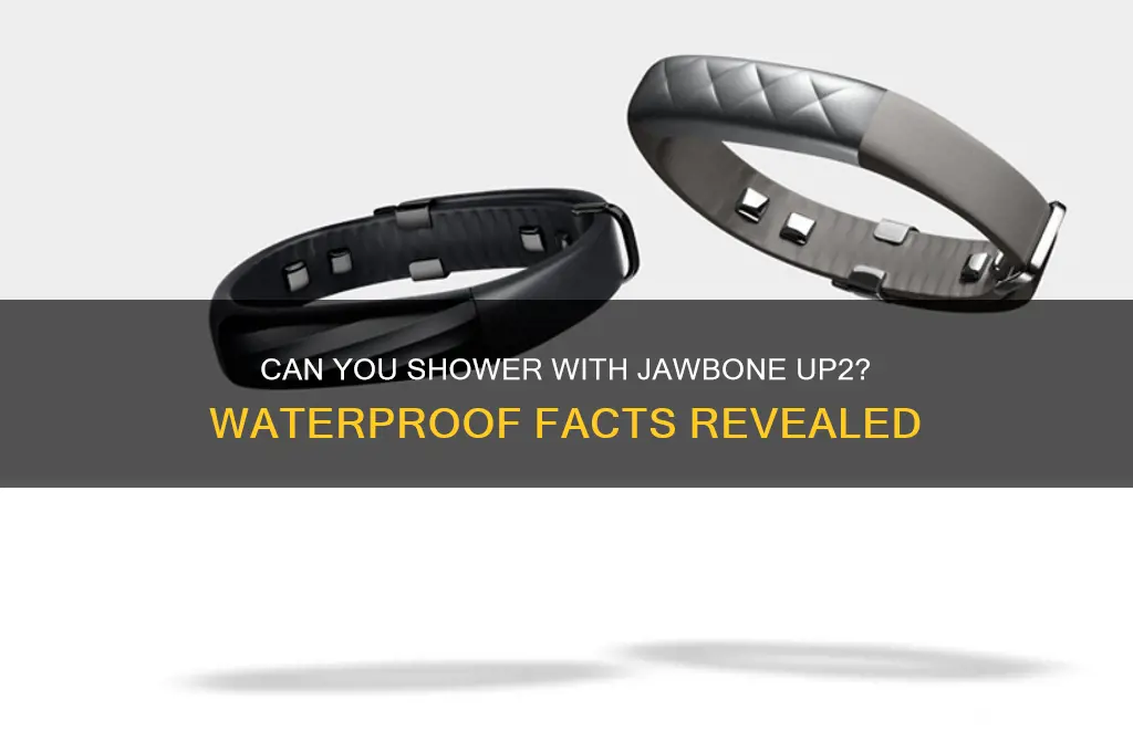 can you take shower with jawbone up2