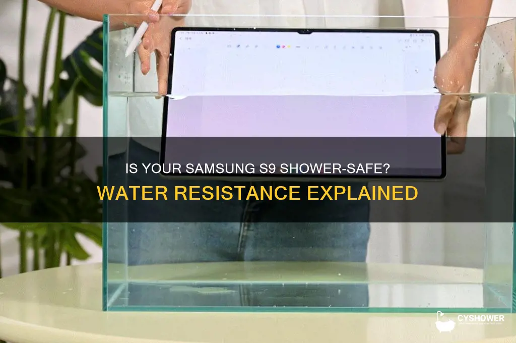 can you take ur samsung s9 in the shower