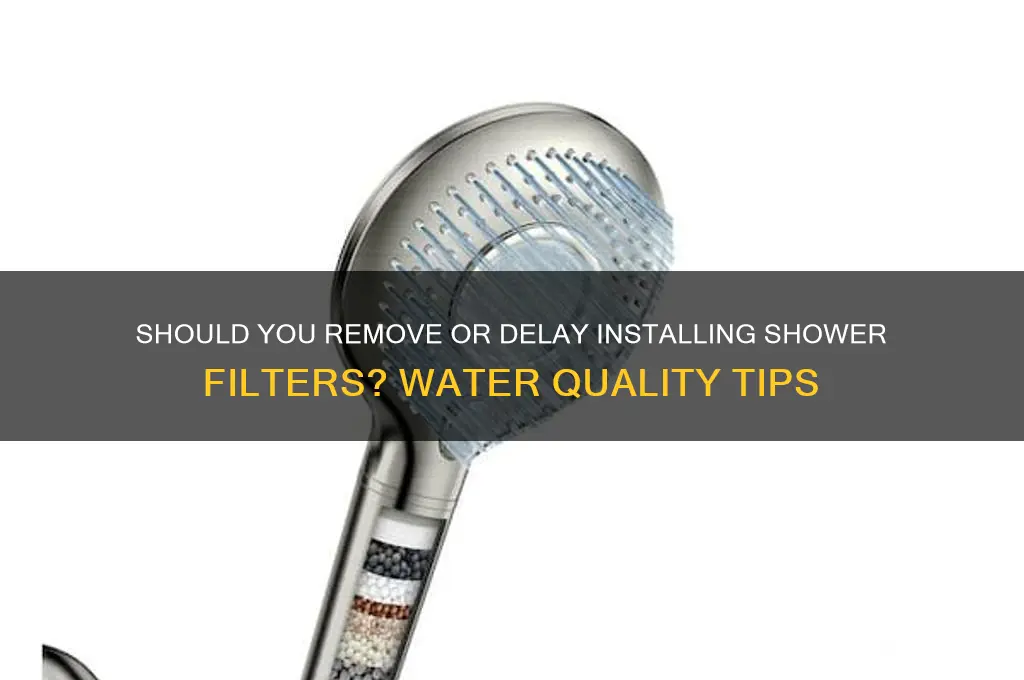 can you take water restrict or put off shower filters
