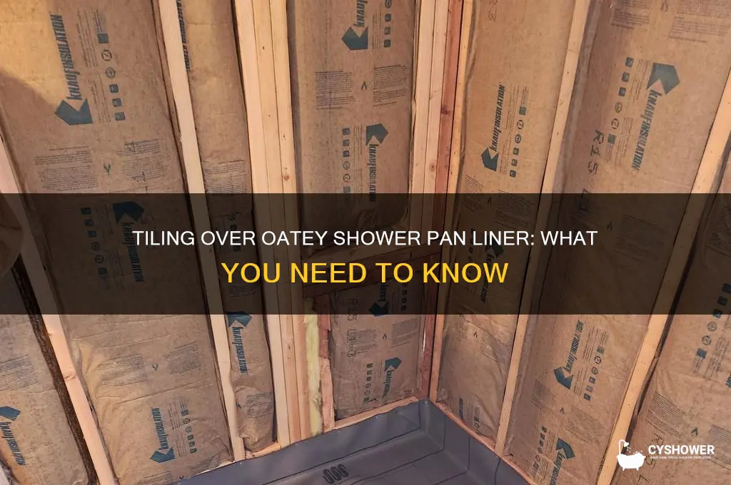 can you tile directly over oatey shower pan liner