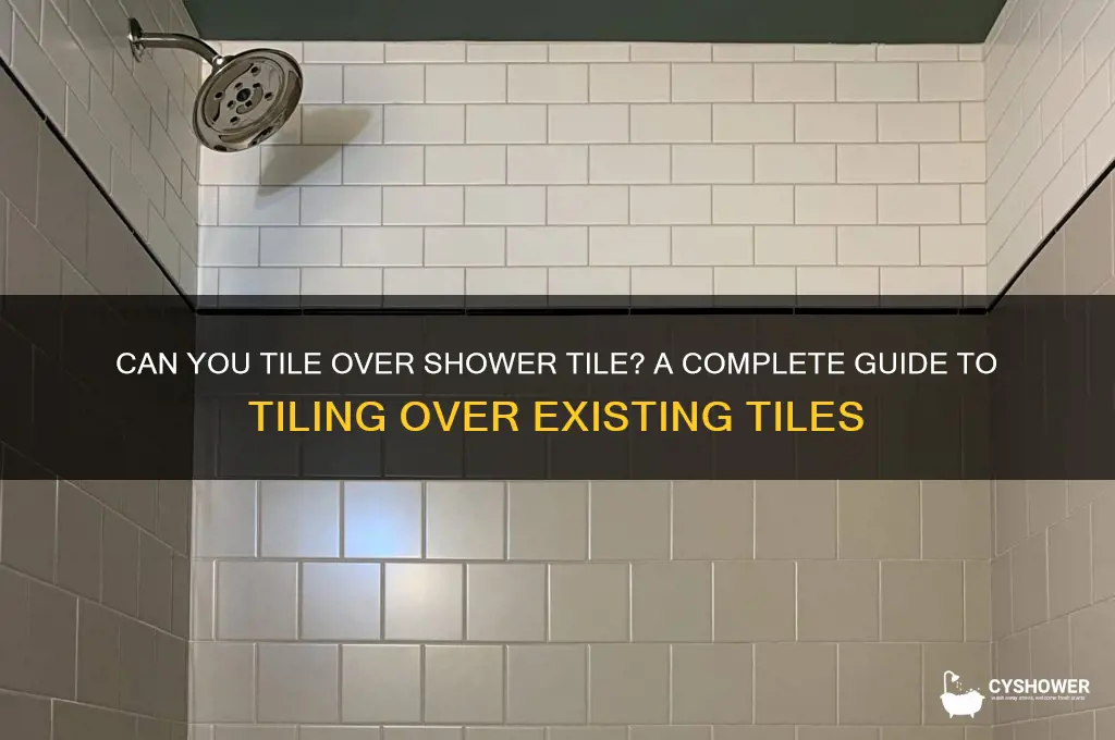 can you tile iver shower tile