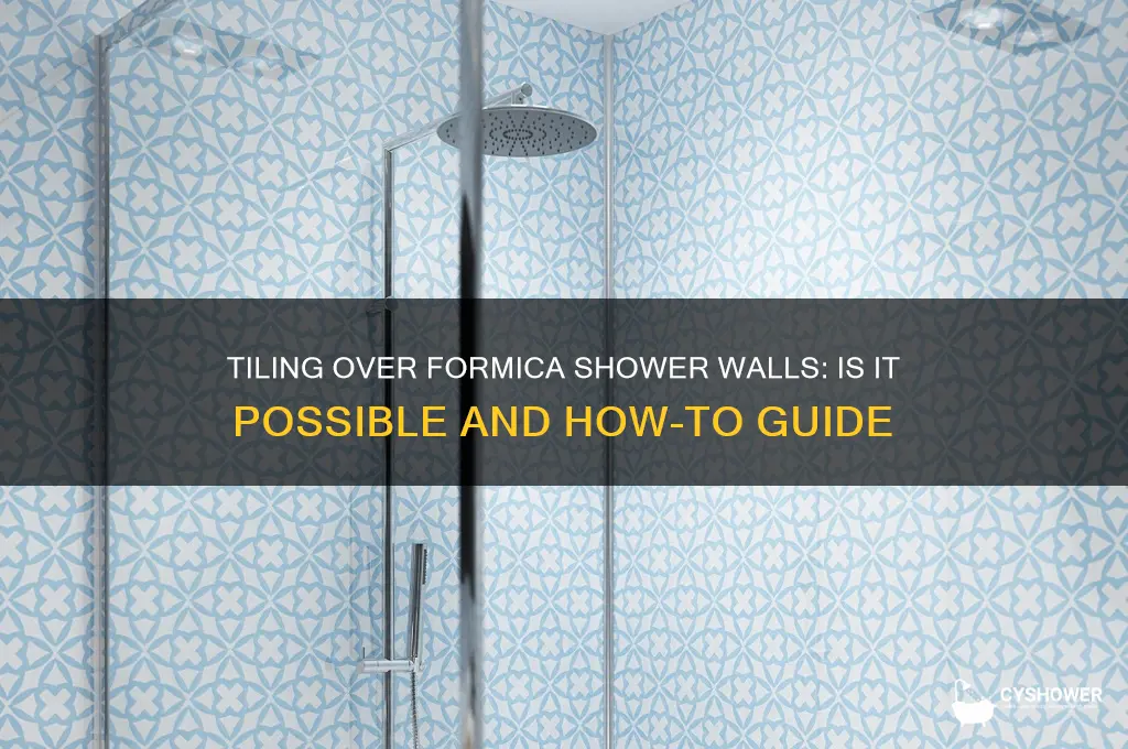 can you tile over formica shower