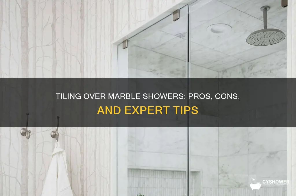 can you tile over marble shower