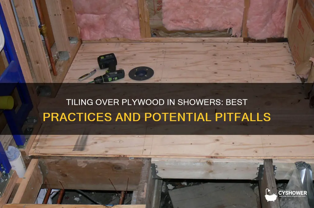 can you tile over plywood in shower