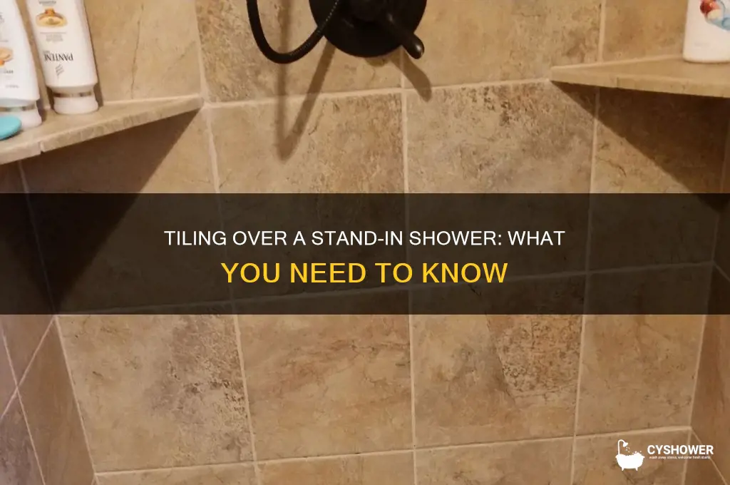 can you tile over stand in shower