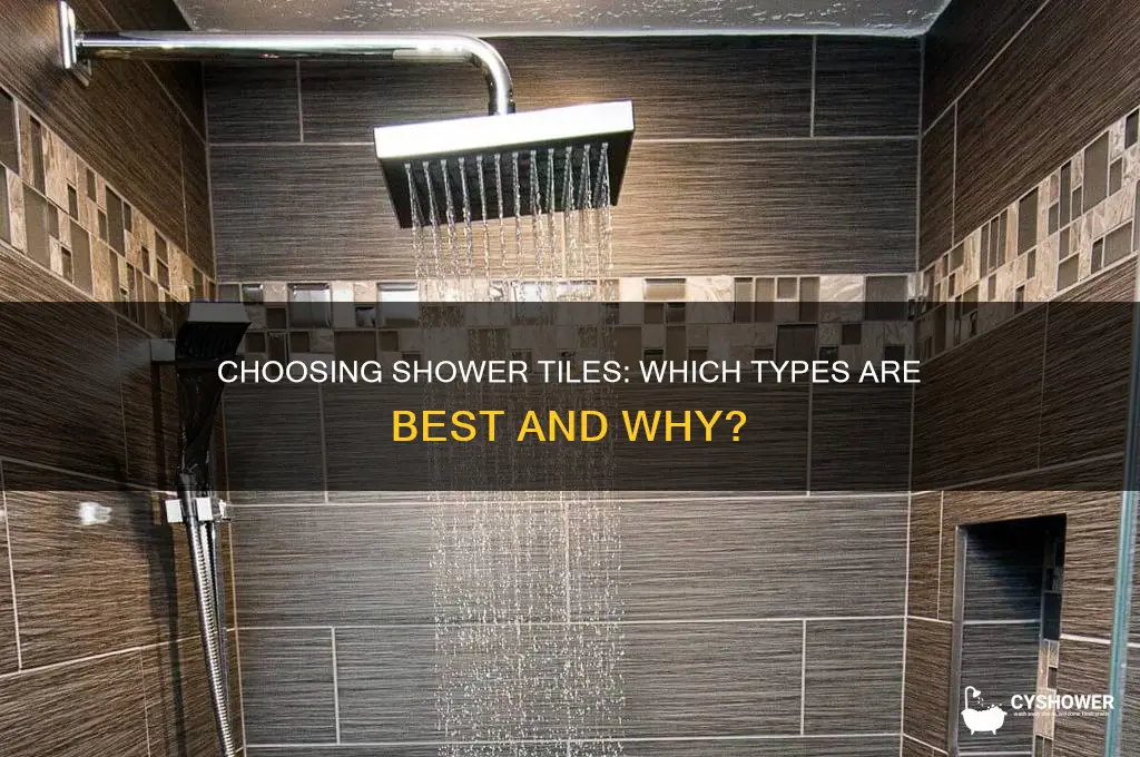 can you use any kind of tile in a shower