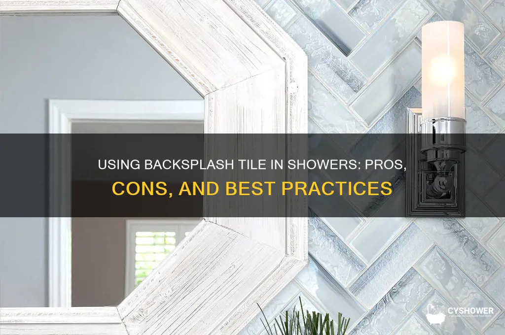 can you use backsplash tile in shower