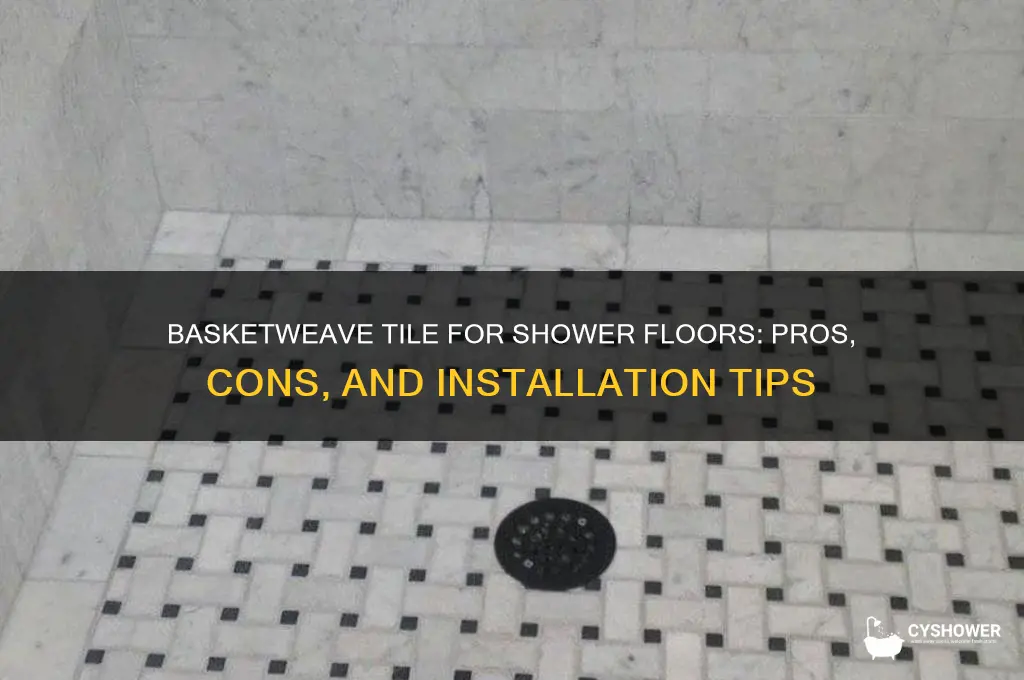 can you use basketweave tile for shower floor