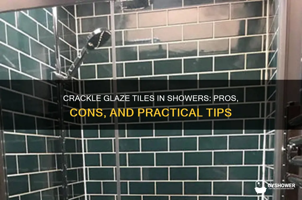 can you use crackle glaze tiles in a shower
