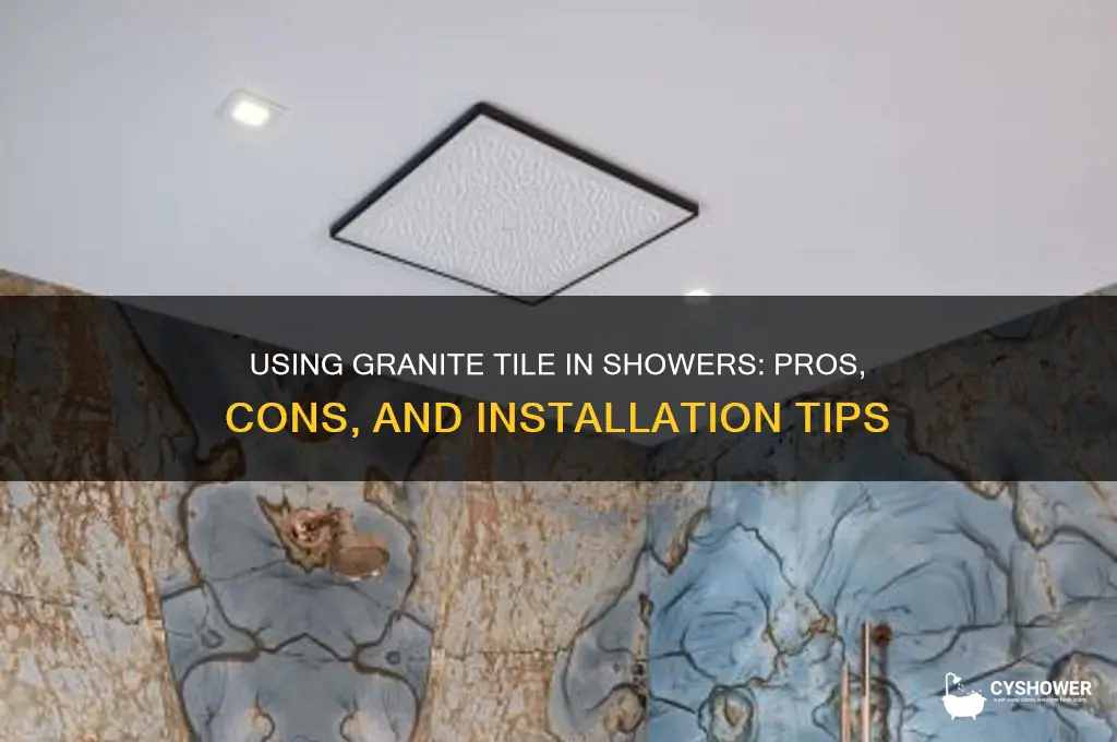 can you use granite tile in a shower