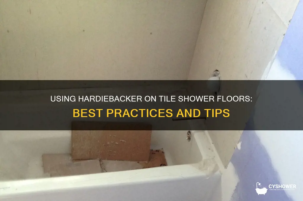 can you use hardi backer on a tile shower floor