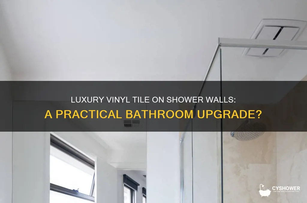 can you use luxury vinyl tile on shower walls