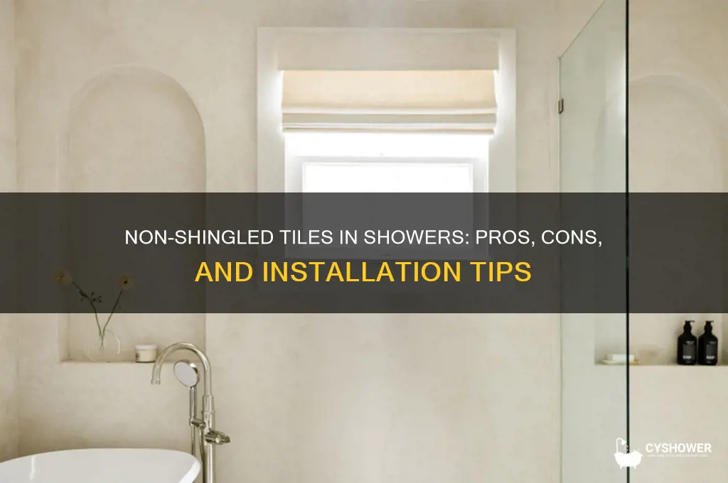 can you use none shing tiles in the shower