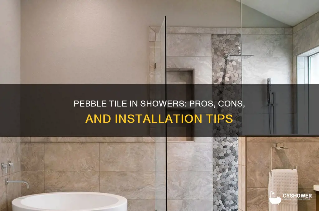 can you use pebble tile in shower