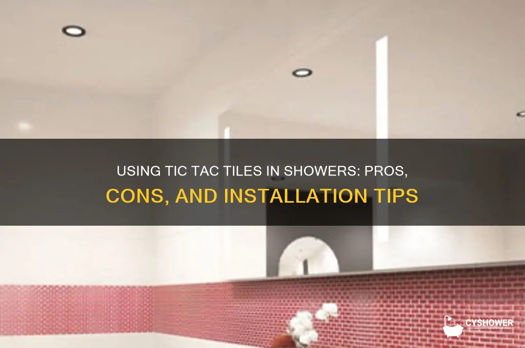 can you use tic tac tiles in shower