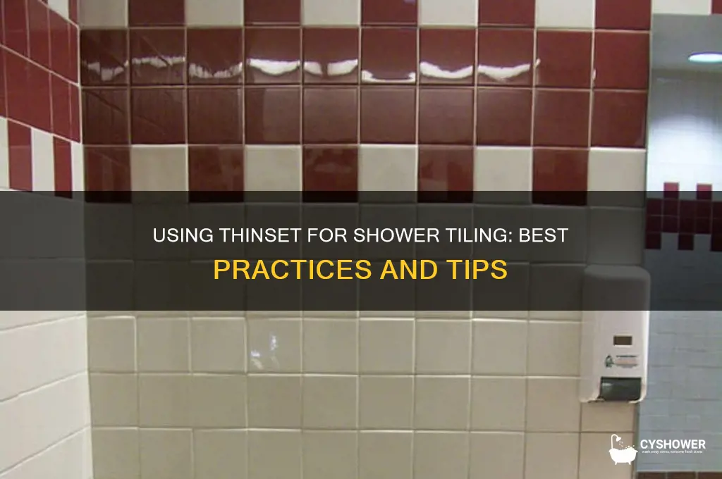 can you use use thinset to tile a shower