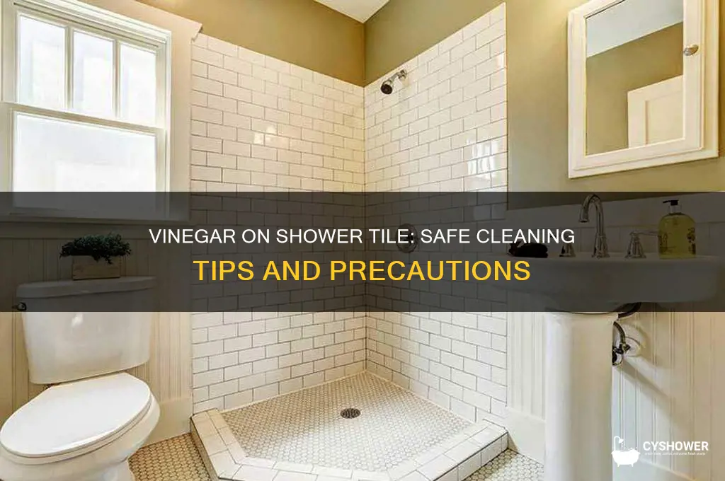 can you use vinegar on shower tile
