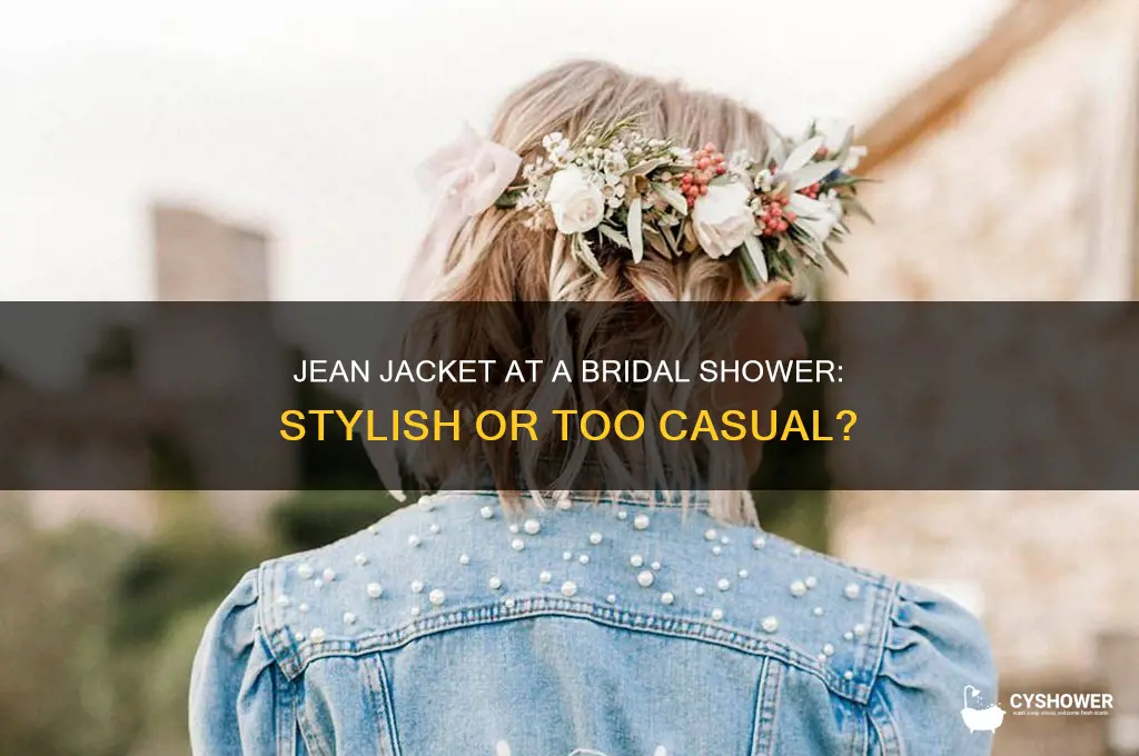 can you wear a jean jacket to a bridal shower