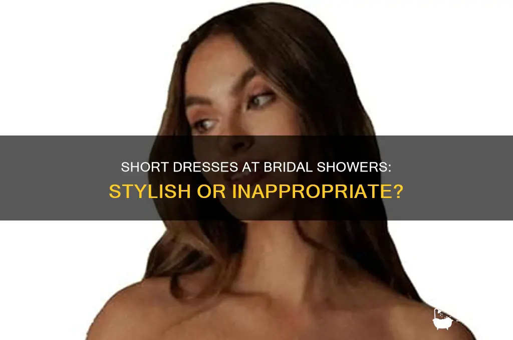 can you wear a short dress to a bridal shower