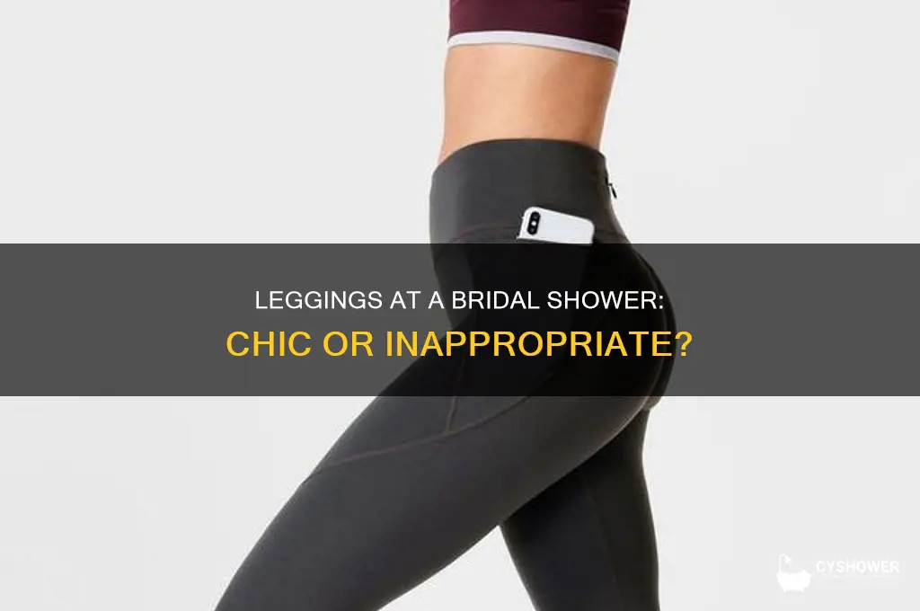 can you wear leggings to a bridal shower