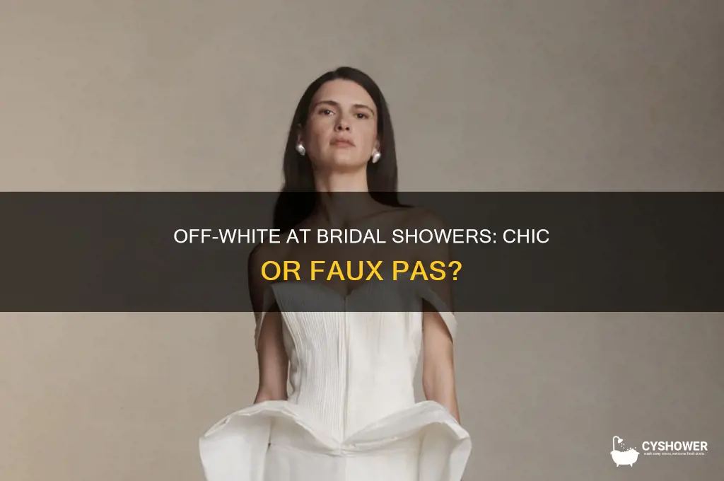 can you wear off white to a bridal shower