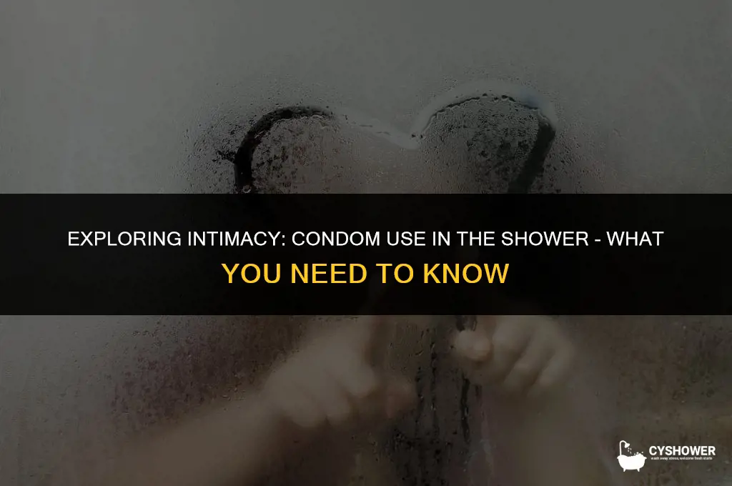 can youbuse condoms in shower